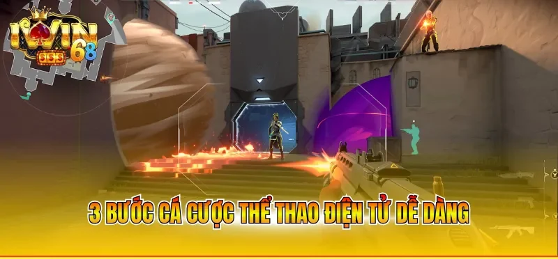 3 bước cá cược thể thao điện tử dễ dàng