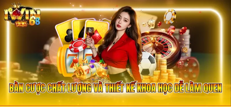 Bàn cược chất lượng và thiết kế khoa học dễ làm quen