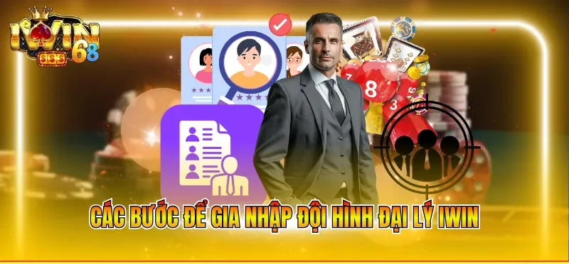 Các bước để gia nhập đội hình đại lý IWIN