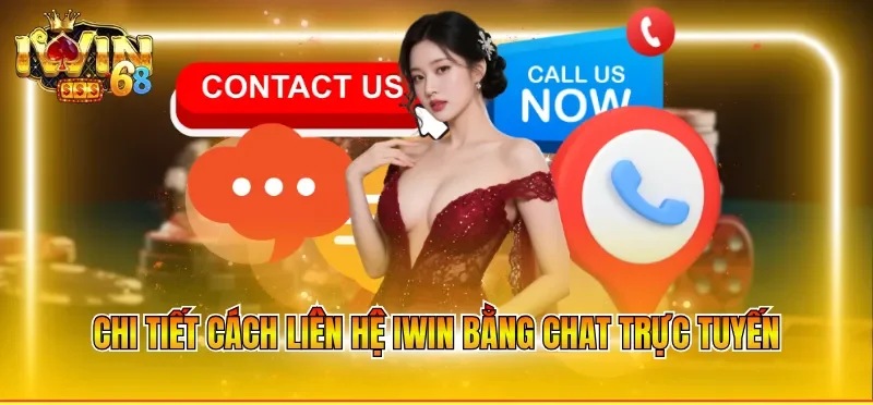 Chi tiết cách liên hệ IWIN bằng chat trực tuyến