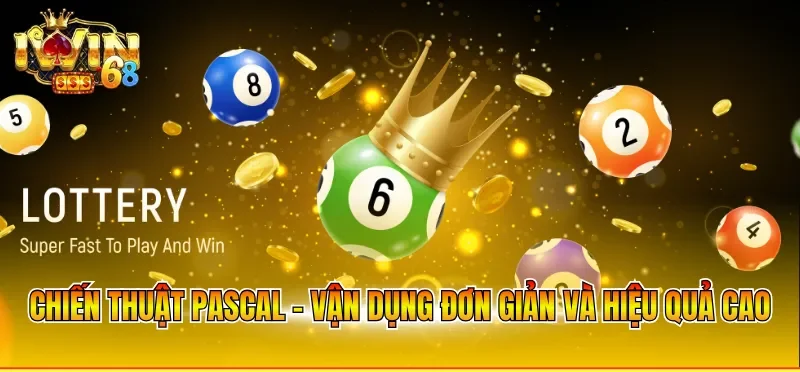 Chiến thuật pascal - Vận dụng đơn giản và hiệu quả cao