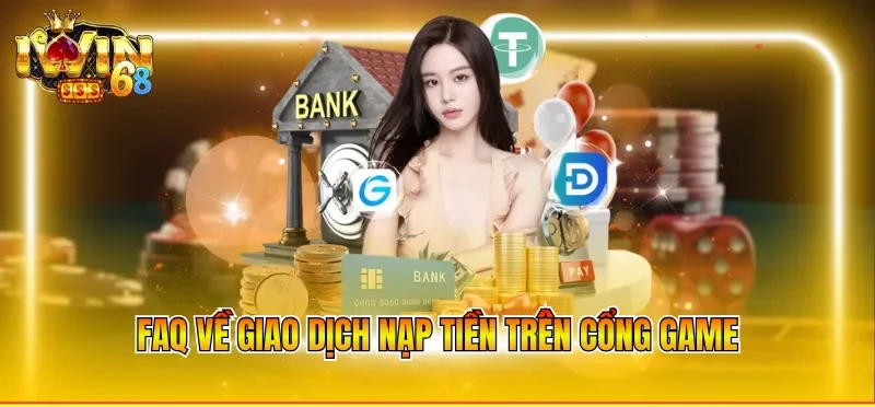 FAQ về giao dịch nạp tiền trên cổng game
