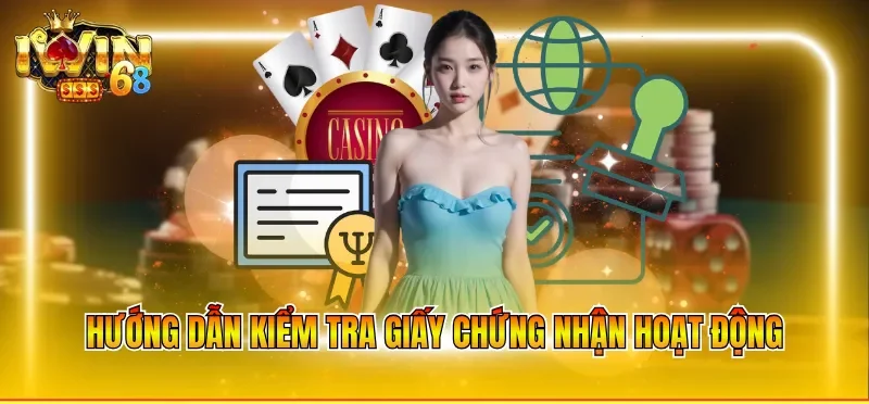 Hướng dẫn kiểm tra giấy chứng nhận hoạt động