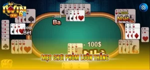 Mẹo chơi Phỏm luôn thắng