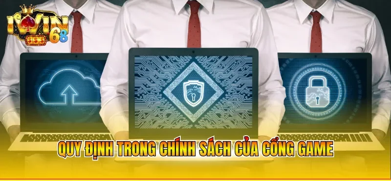 Quy định trong chính sách của cổng game 