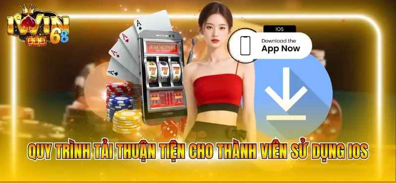 Quy trình tải thuận tiện cho thành viên sử dụng iOS