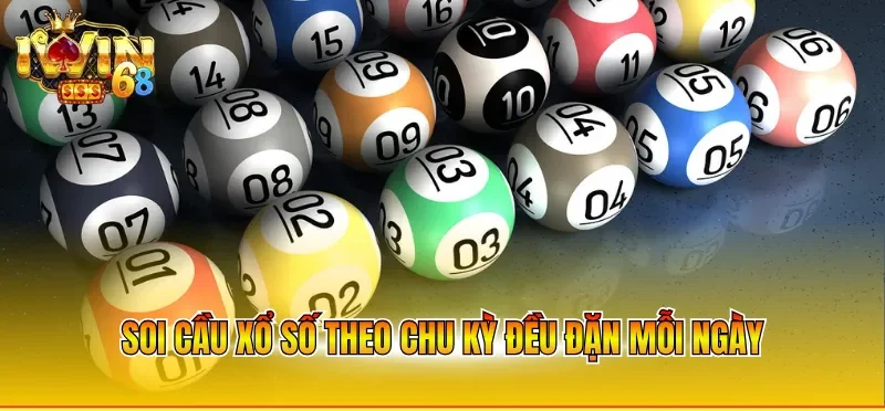 Soi cầu xổ số theo chu kỳ đều đặn mỗi ngày