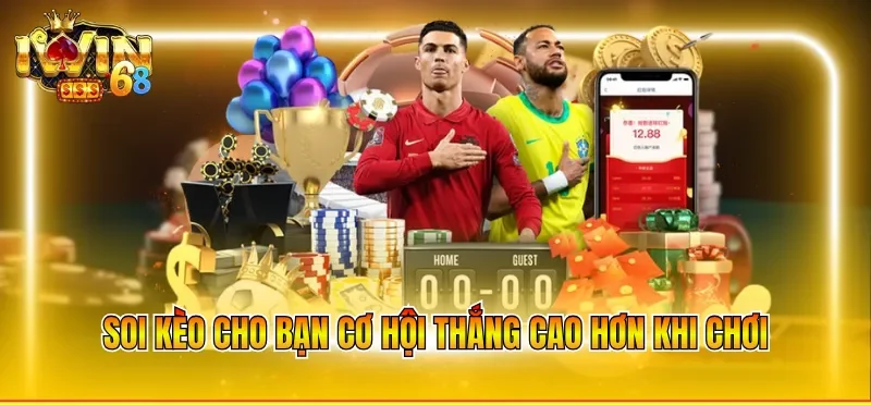 Soi kèo cho bạn cơ hội thắng cao hơn khi chơi
