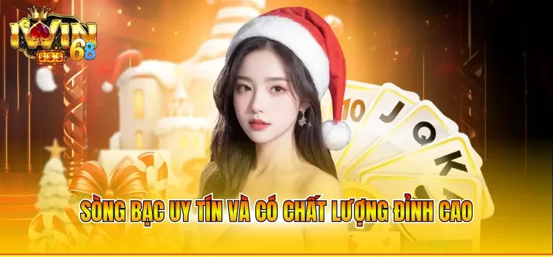 Sòng bạc uy tín và có chất lượng đỉnh cao