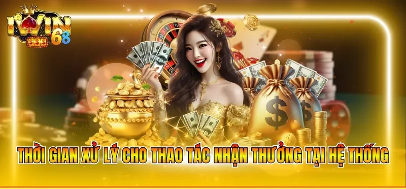 Thời gian xử lý cho thao tác nhận thưởng tại hệ thống