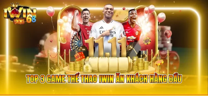 Top 3 game thể thao IWIN ăn khách hàng đầu